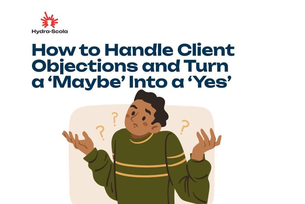 Handle Client Objections