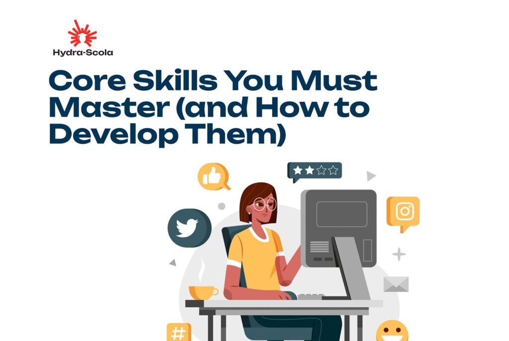Core Skills You Must Master