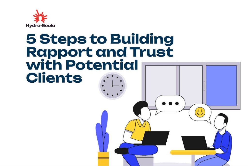 Build Rapport with Potential Clients